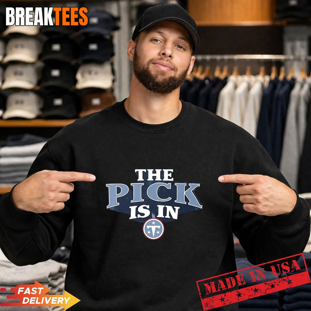 The Pick is in Tennessee Titans Football T-Shirt
