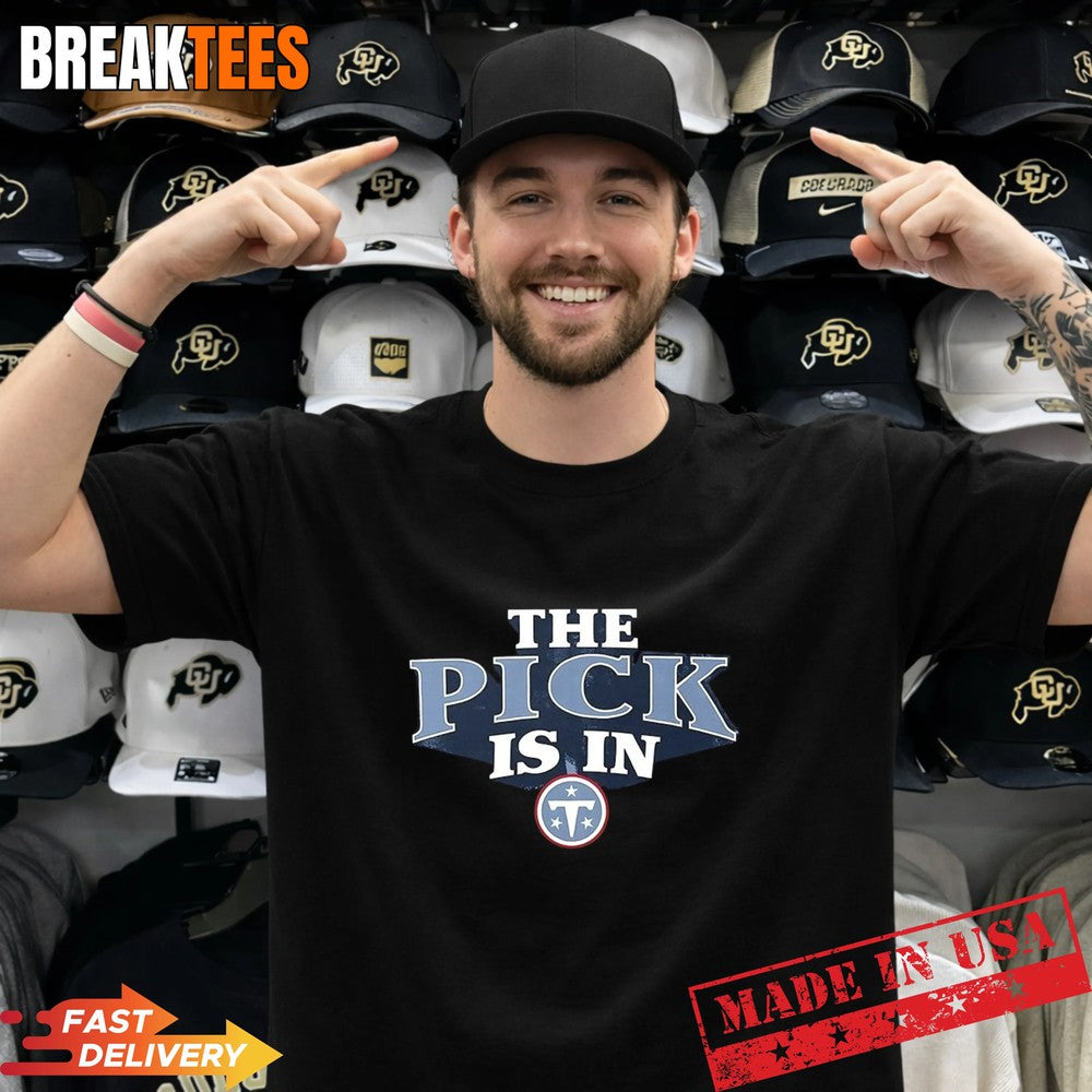 The Pick is in Tennessee Titans Football T-Shirt