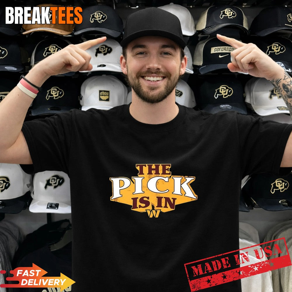 The Pick is in Washington Commanders Football T-Shirt
