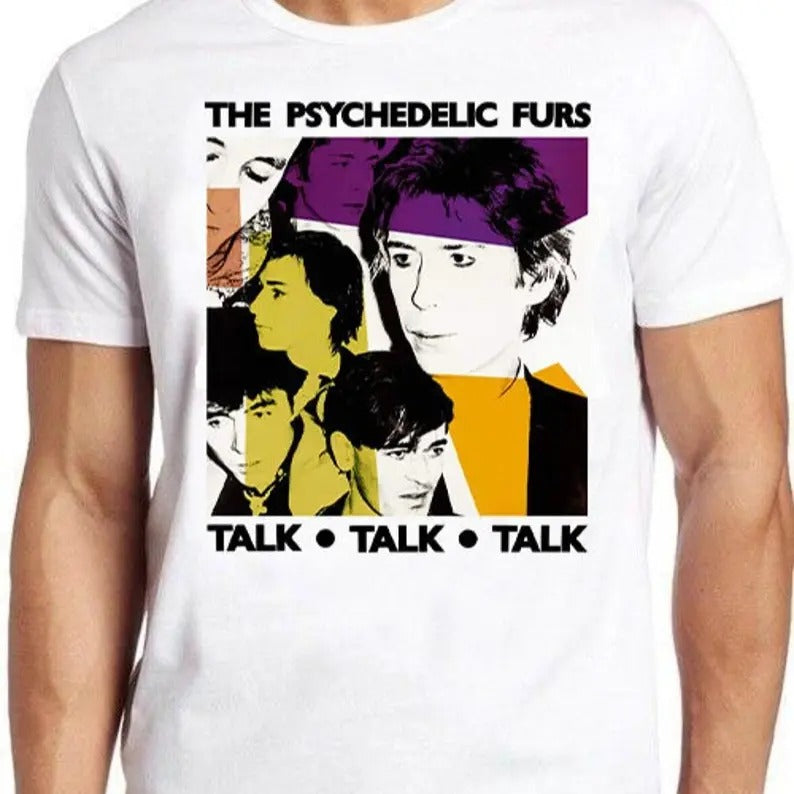 The Psychedelic Furs T Shirt Talk Talk Talk Punk Rock Retro Cool Gift Tee Hoodie, Sweatshirt | PodTeesHub.com