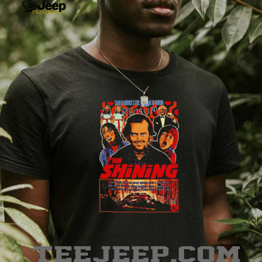 The Shining Stanley Kubrick Epic Nightmare of Horror shirt