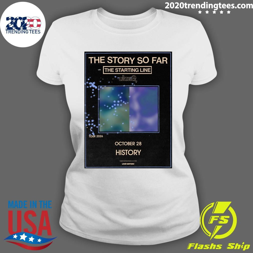 The Story So Far The Starting Line Return To History Toronto On October 28, 2026 Shirt
