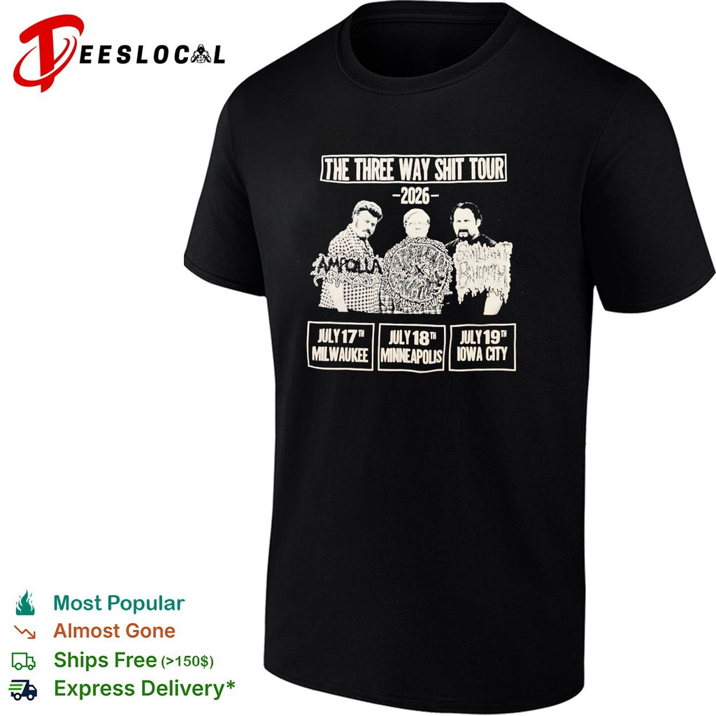 The Three Way Shit Tour 2026 Milwaukee Minneapolis Iowa City shirt