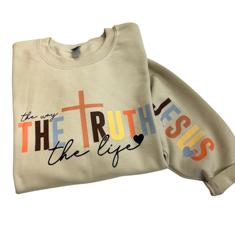 The Way The Truth The Life Sweatshirt -- SAND T-Shirts, Hoodie | PodTeesHub.com