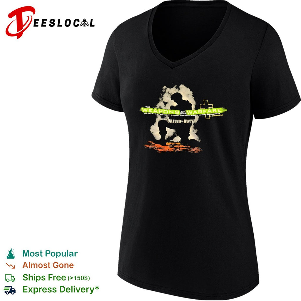 The Weapons of our Warfare are not Carnal but Mighty Through God shirt