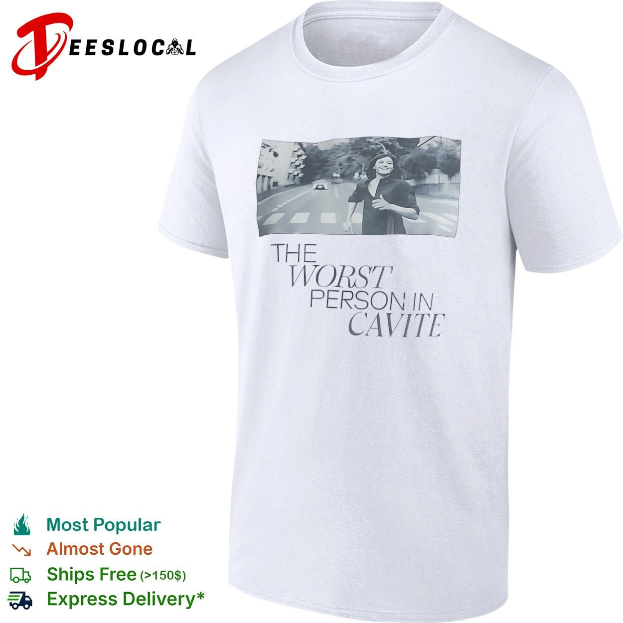 The Worst Person in Cavite shirt