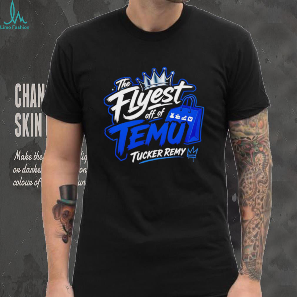 The flyest off of Temu Tucker Remy shopping bag graphic shirt