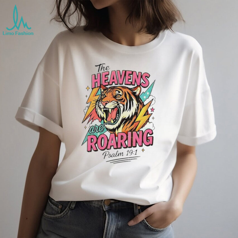 The heavens are roaring cartoon tiger shirt