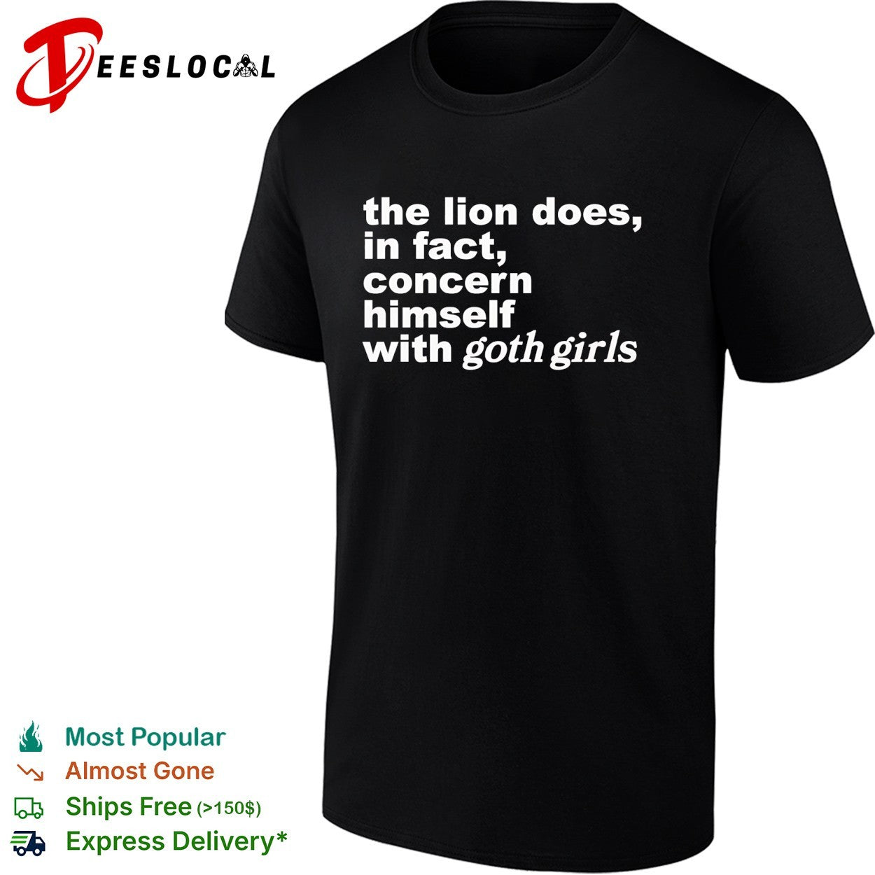 The lion does in fact concern himself with goth girls shirt