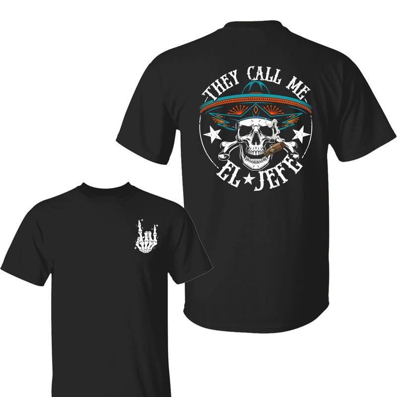 They Call Me El Jefe T-Shirt, Bold Skull Graphic, Latino Boss Vibes, Streetwear Style, Unisex Cotton Tee for Men & Women...