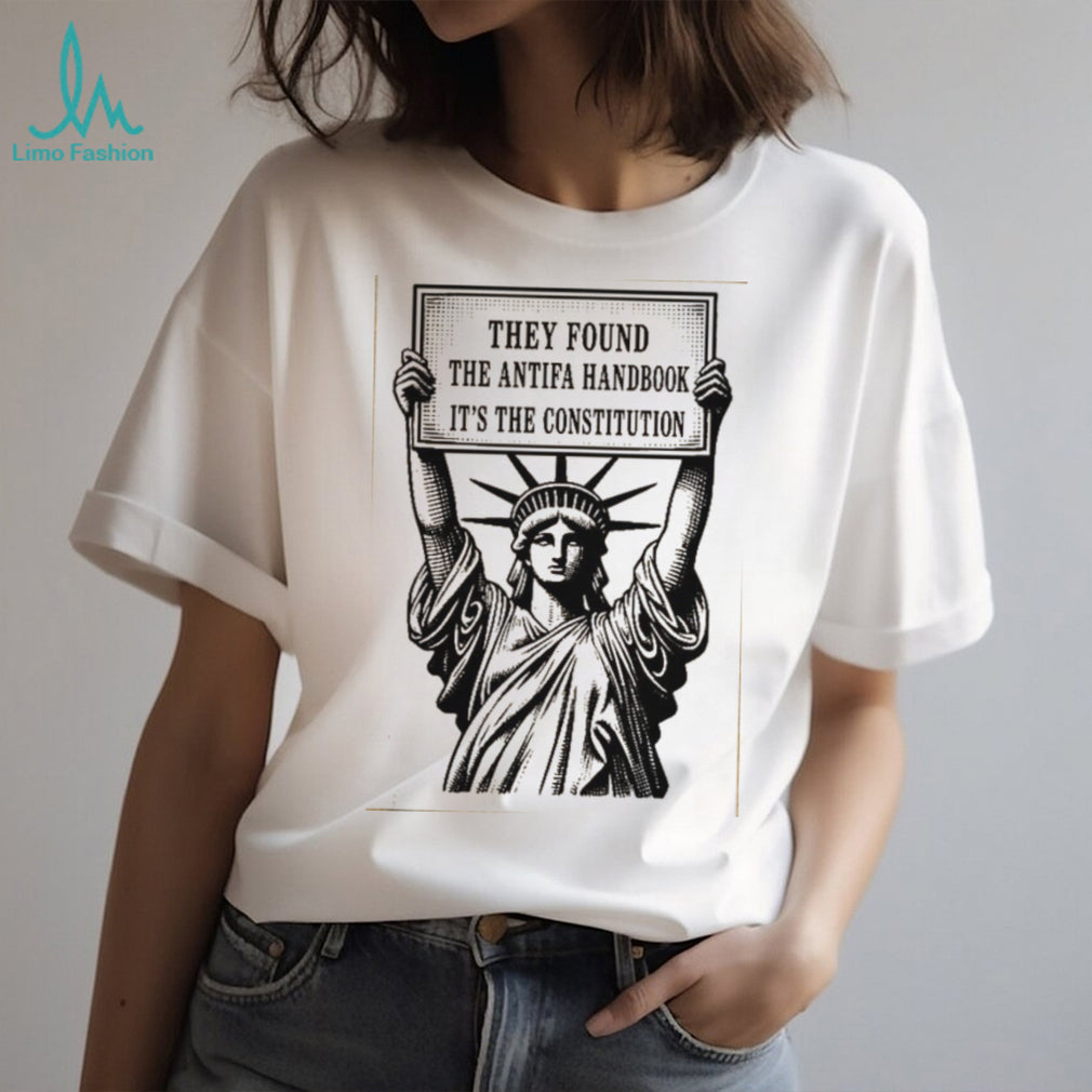 They Found The Antifa Handbook It Is The Constitution Liberty Feminist Shirt