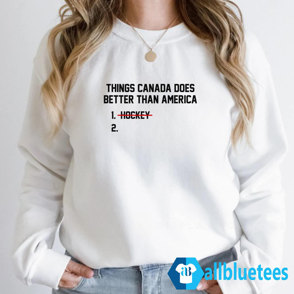 Things Canada Does Better Than America – No Hockey Shirt