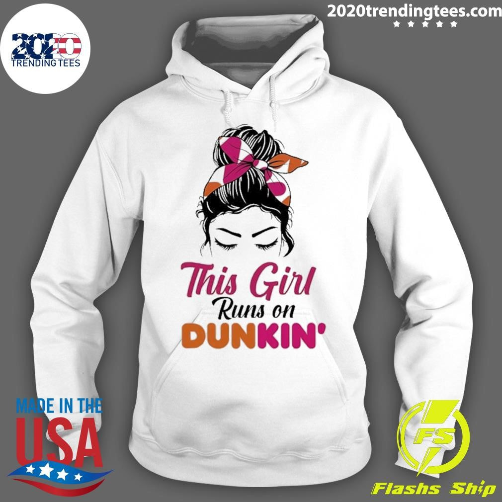 This Girl Runs On Dunkin’ Shirt