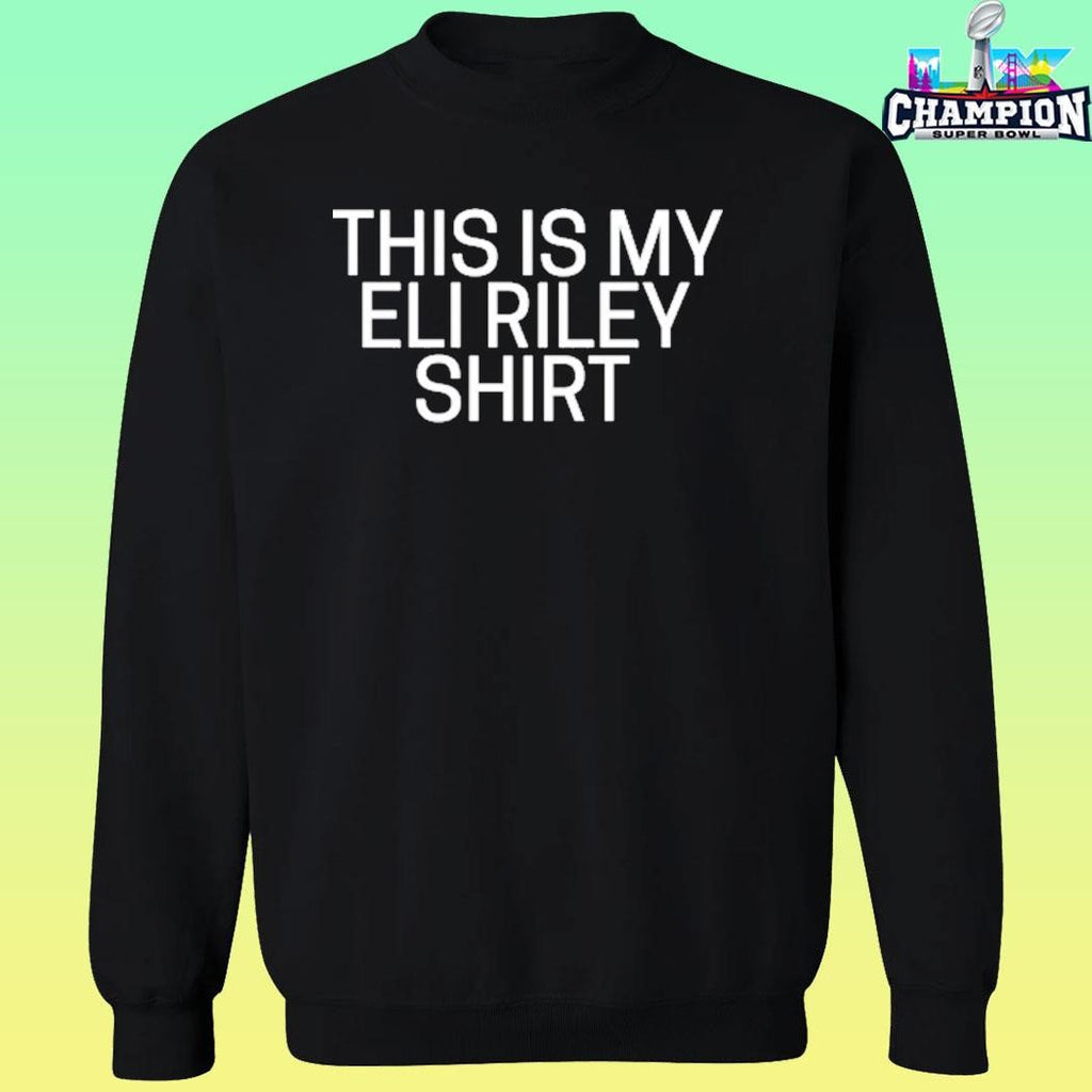 This Is My Eli Riley Shirt