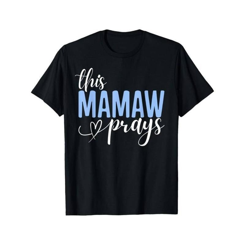 This Mamaw Prays Perfect Christian Mamaw T-Shirt Hoodie, Sweatshirt | PodTeesHub.com