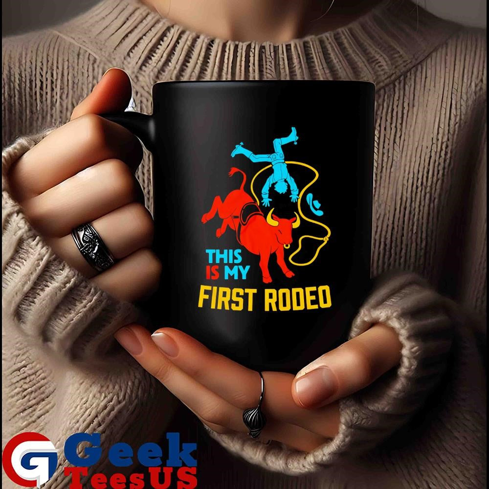 This is my first rodeo shirt