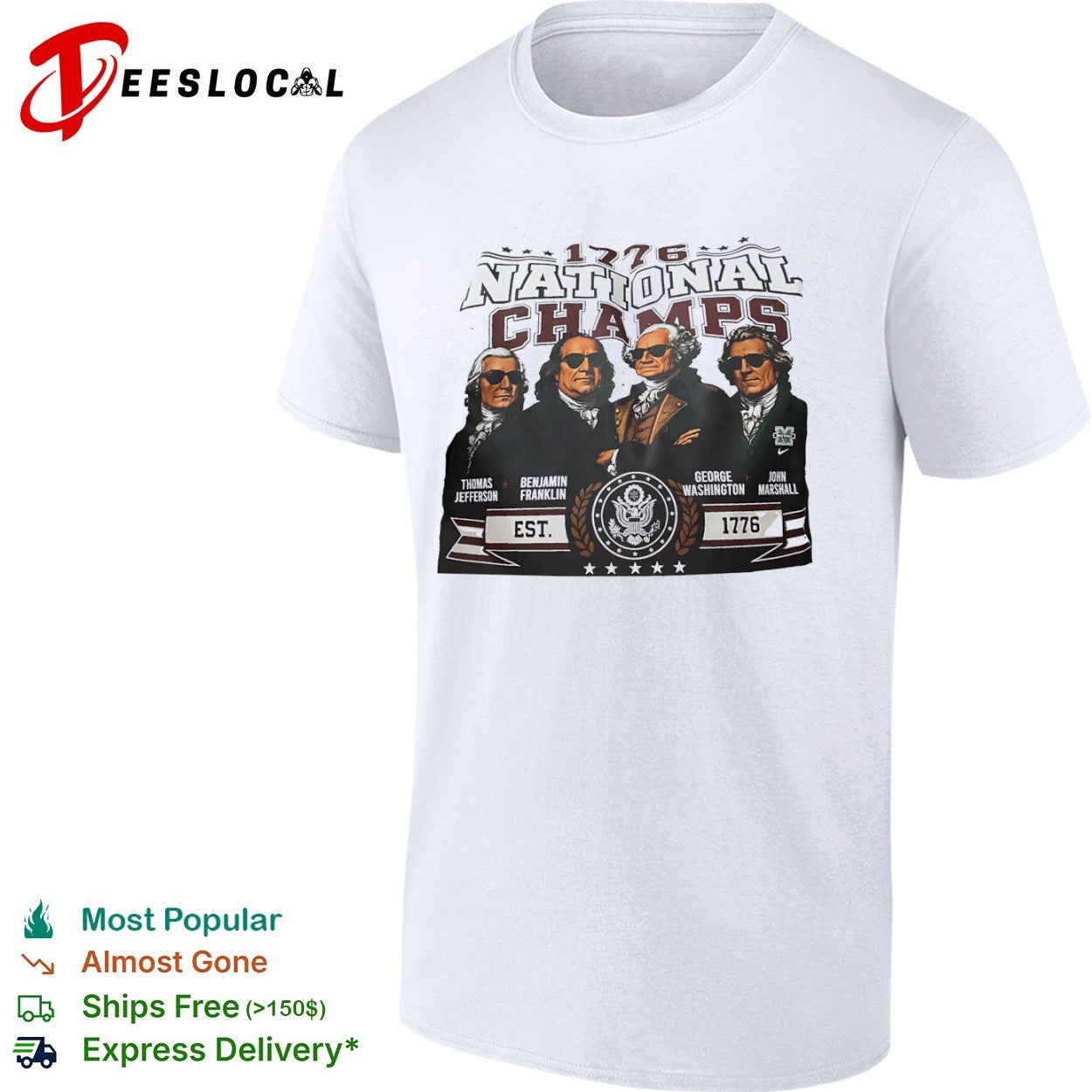 Thomas Jefferson Benjamin Franklin George Washington John Marshall 1776 National Champs shirt