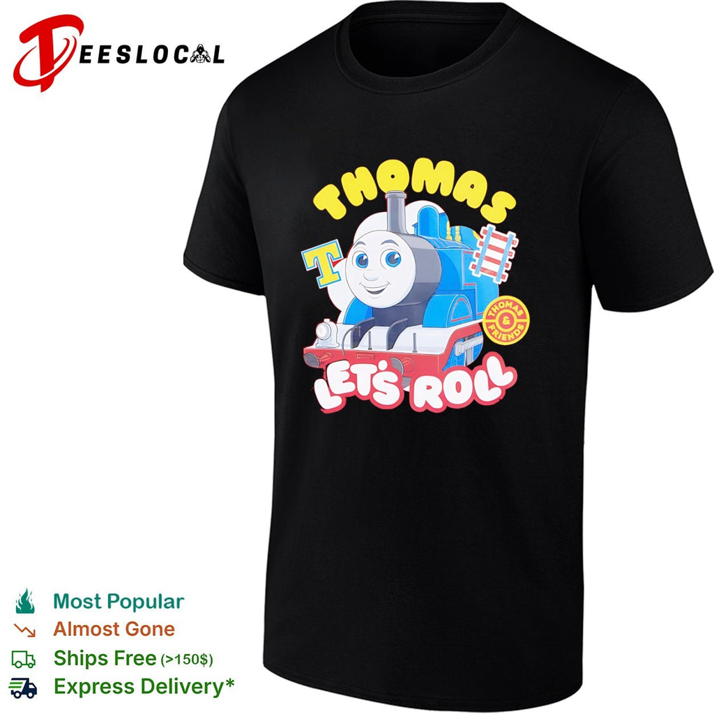 Thomas the Tank Engine Let’s Roll Thomas and Friends shirt