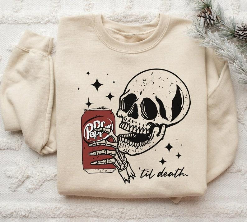 Till Death Dr. Pepper Sweatshirt, Skeleton Cute Dr Pepper Shirt & Sweatshirt, Skeleton drinking Dr. Pepper Shirt Hoodie