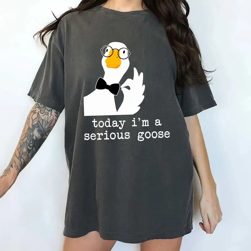 Today I'm A Serious Goose Comfort Colors Shirt, Funny Serious Goose Graphic Tee, Meme Silliest Goose Unisex T-shirt,...
