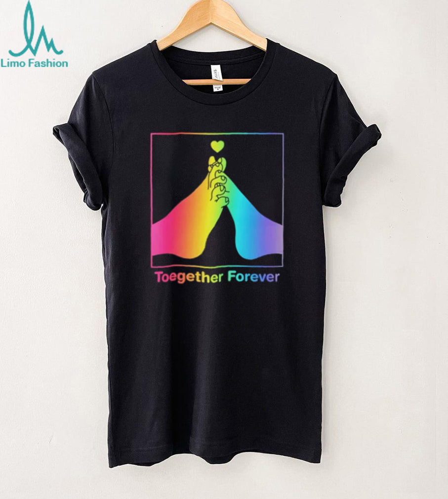 Toegether Forever Rainbow Pride shirt