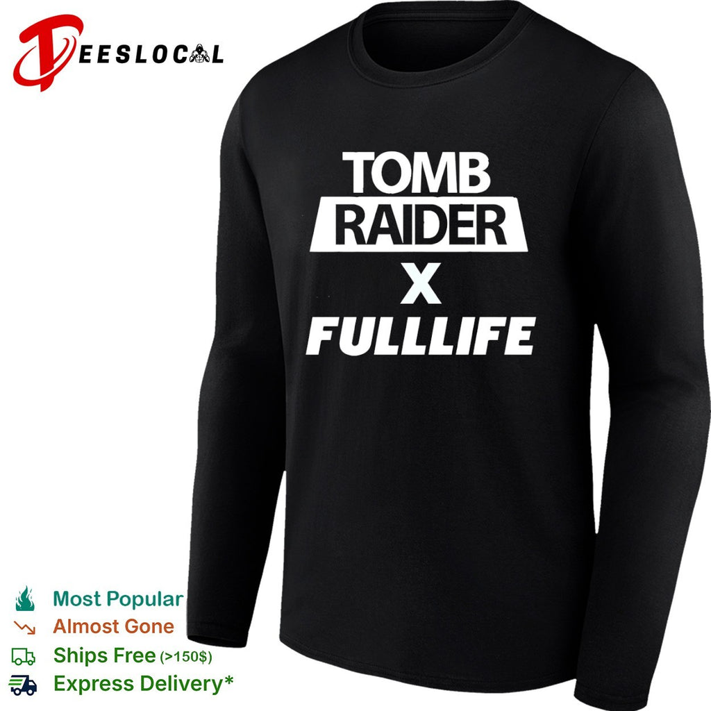 Tomb Raider x Fullife shirt