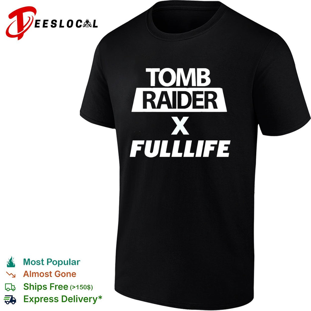 Tomb Raider x Fullife shirt
