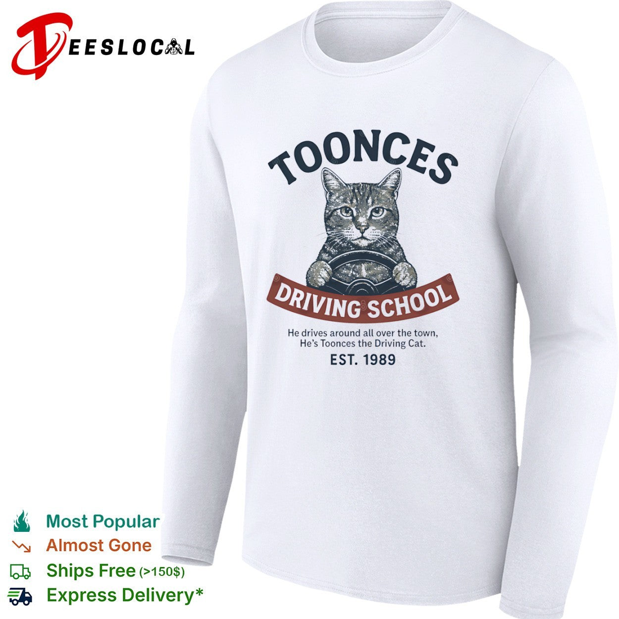 Toonces the driving cat driving school est 1989 graphic shirt
