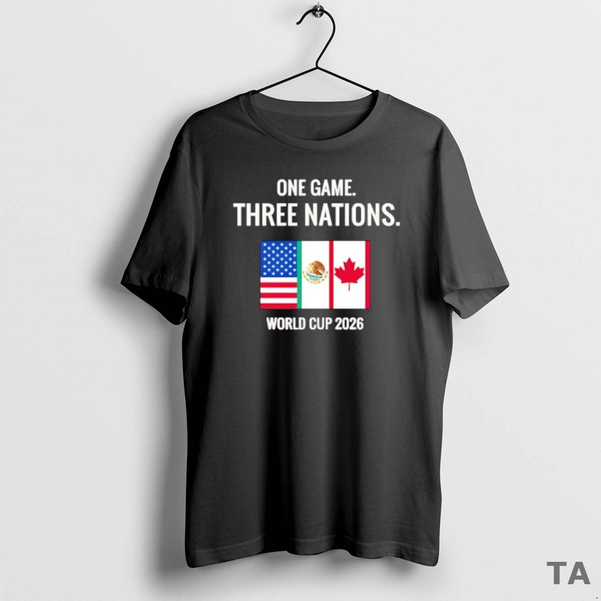Top One Game Three Nations World Cup 2026 Usa Canada And Mexico Flag T-Shirts, Hoodie, Sweatshirt | PodTeesHub.com