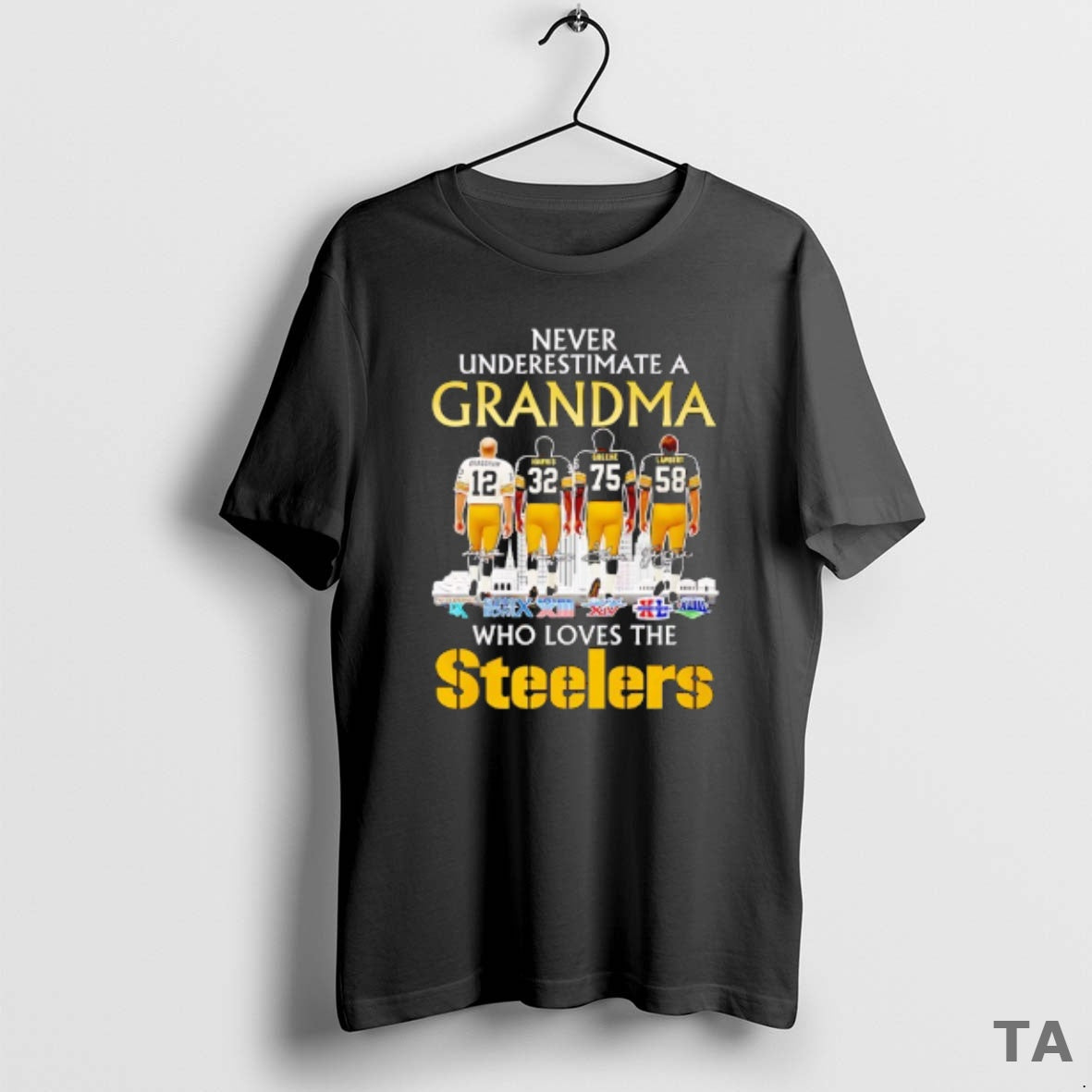 Top Pittsburgh Steelers Players Never Underestimate A Grandma Who Loves The Steelers T Shirt Sweater Hoodie, Sweatshirt