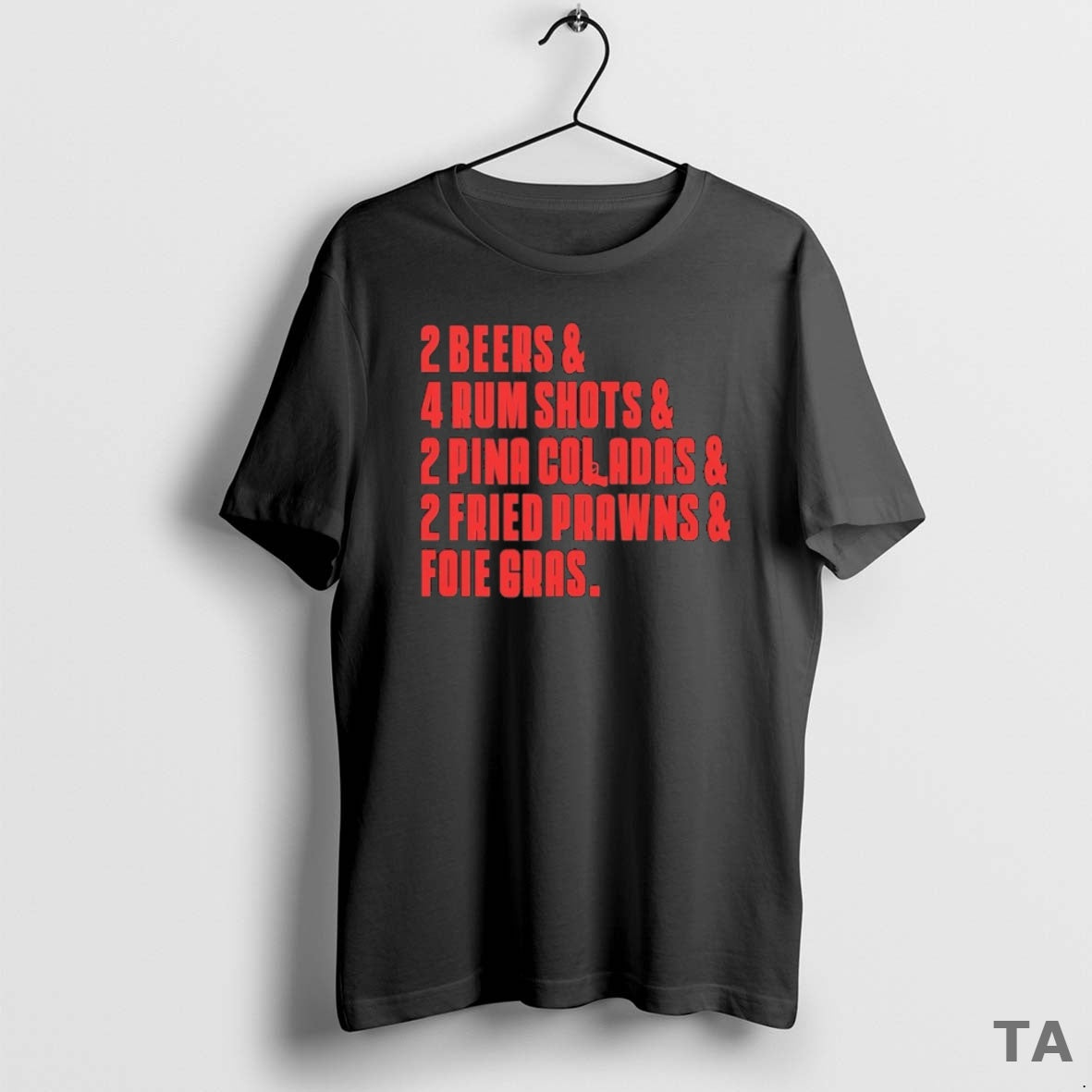 Top The Sopranos 2 Beers 4 Rum Shots 2 Pina Coladas 2 Fried Prawns And T-Shirts, Hoodie, Sweatshirt | PodTeesHub.com