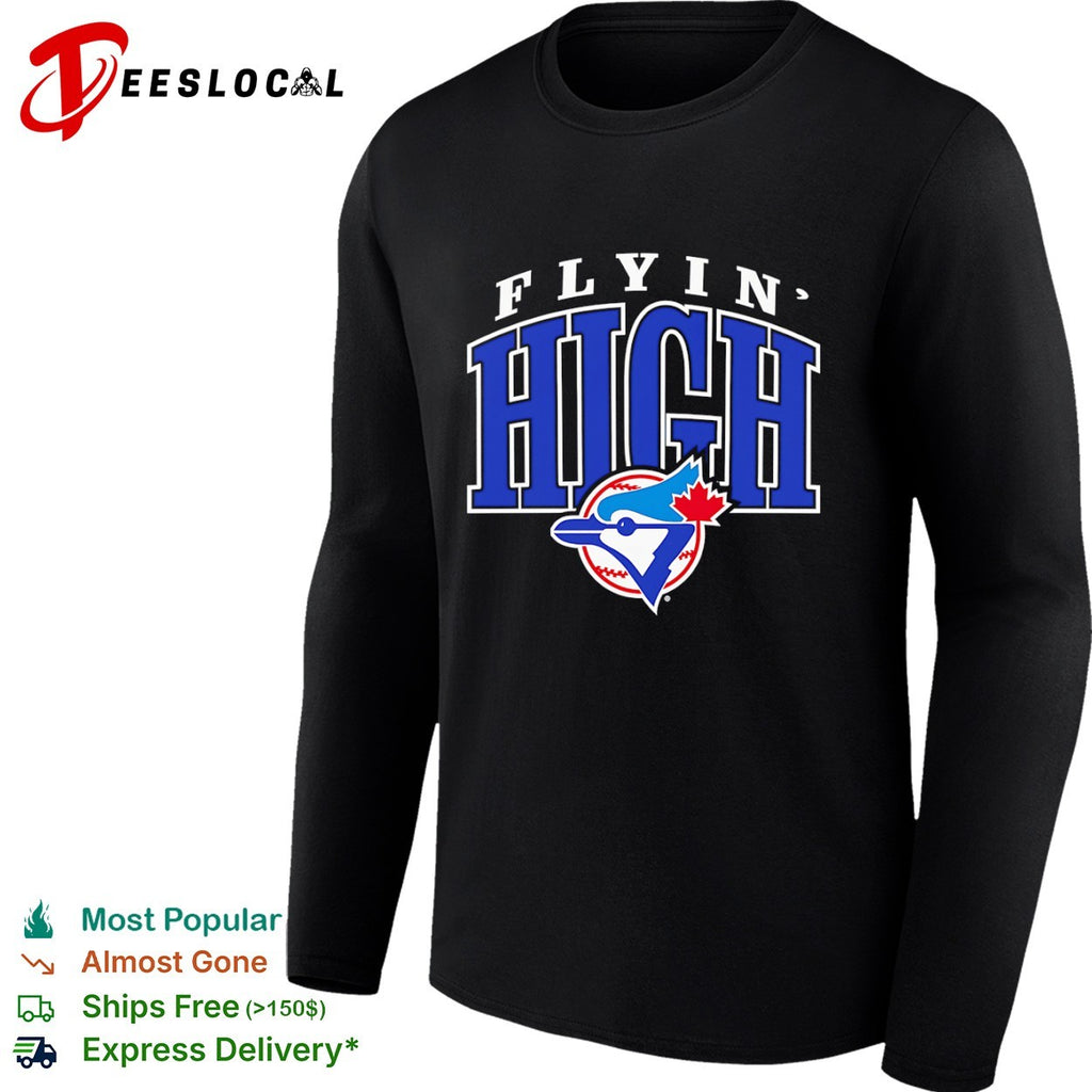 Toronto Blue Jays Flyin High MLB Baseball logo shirt
