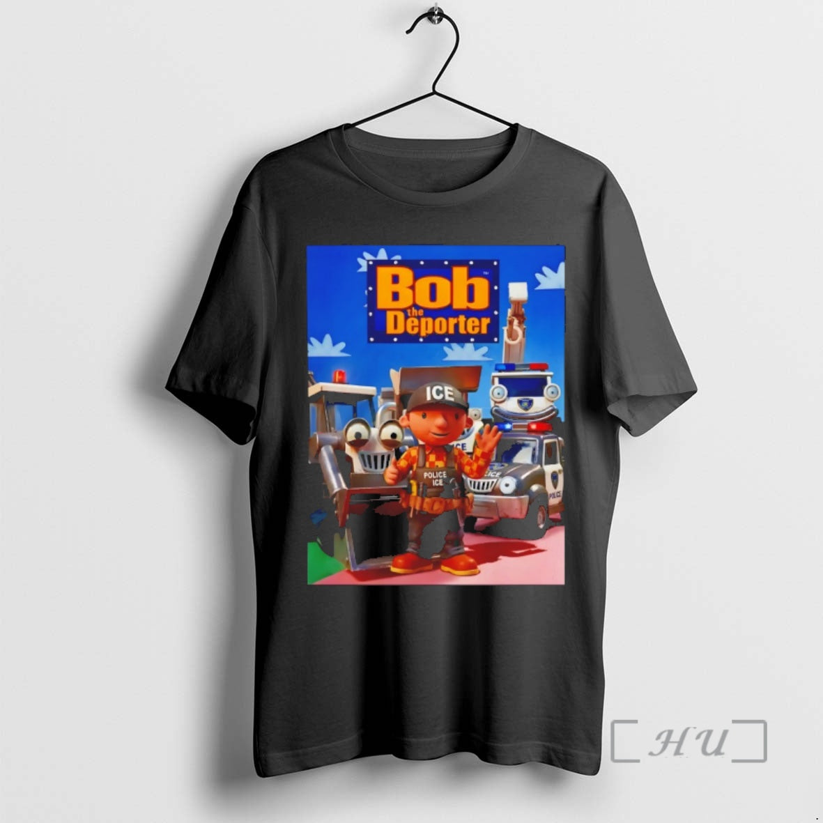 Trending 9rhzwkdh Bob The Builder Bob The Deporter Police Ice T-Shirts, Hoodie, Sweatshirt | PodTeesHub.com
