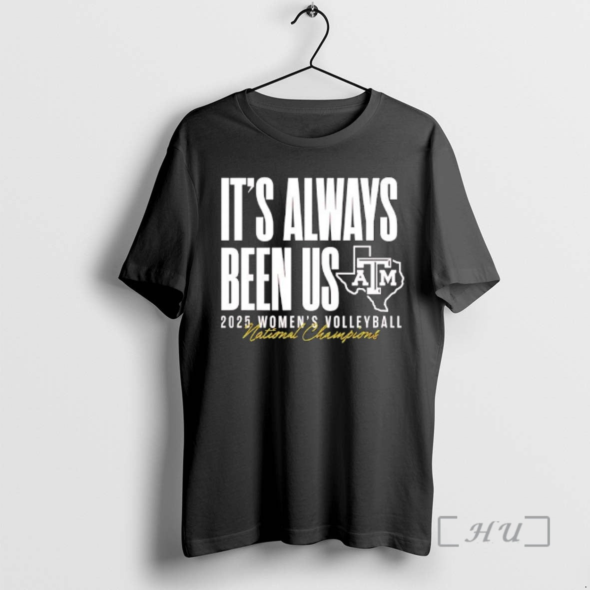 Trending Atm Aggie Volleyball National Champs Its Always Been Us T-Shirts, Hoodie, Sweatshirt | PodTeesHub.com