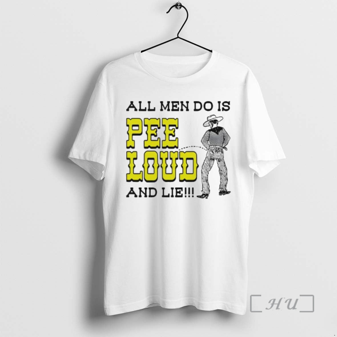 Trending All Men Do Is Pee Loud And Lie T-Shirts, Hoodie, Sweatshirt | PodTeesHub.com
