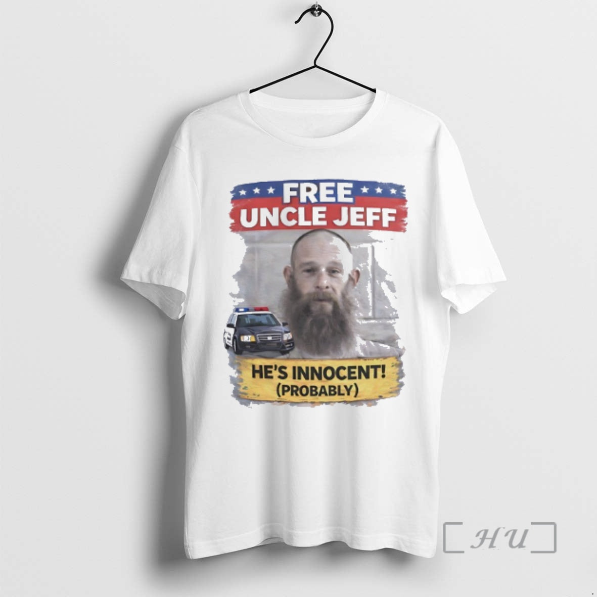 Trending Free Uncle Jeff Hes Innocent Probably T-Shirts, Hoodie, Sweatshirt | PodTeesHub.com