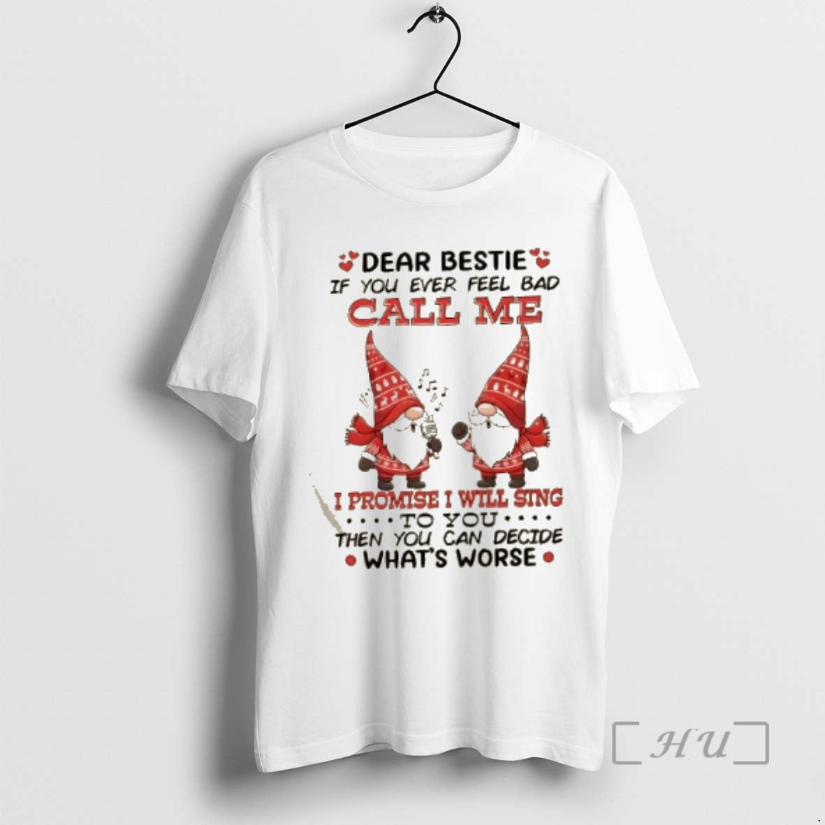 Trending Gnomes Dear Bestie If You Ever Feel Bad Call Me I Promise I Will T-Shirts, Hoodie, Sweatshirt | PodTeesHub.com