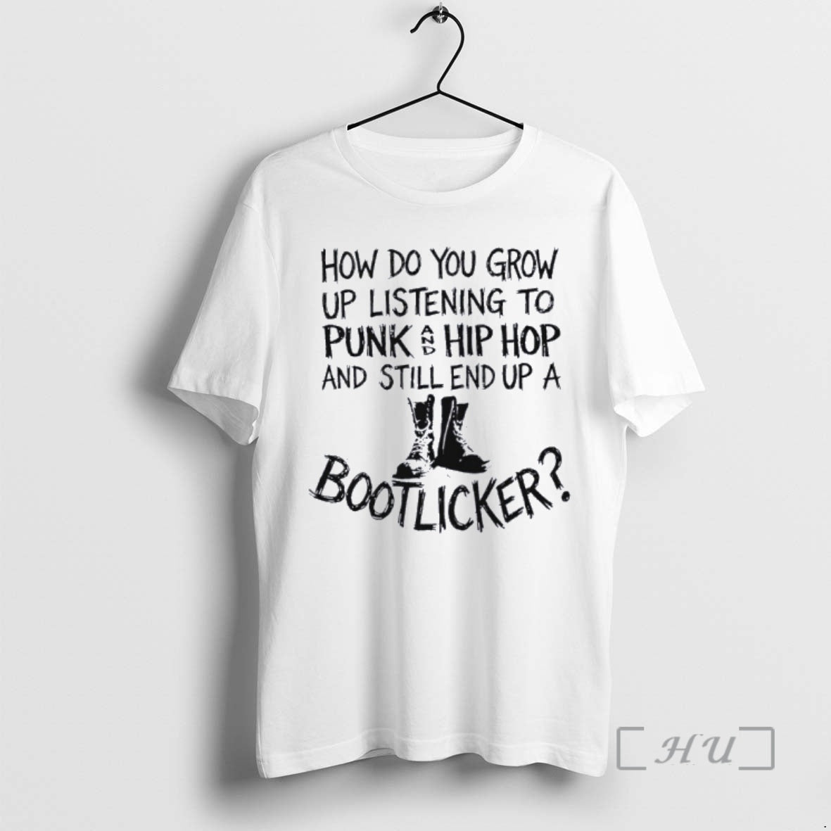 Trending How Do You Grow Up Bootlicker T-Shirts, Hoodie, Sweatshirt | PodTeesHub.com