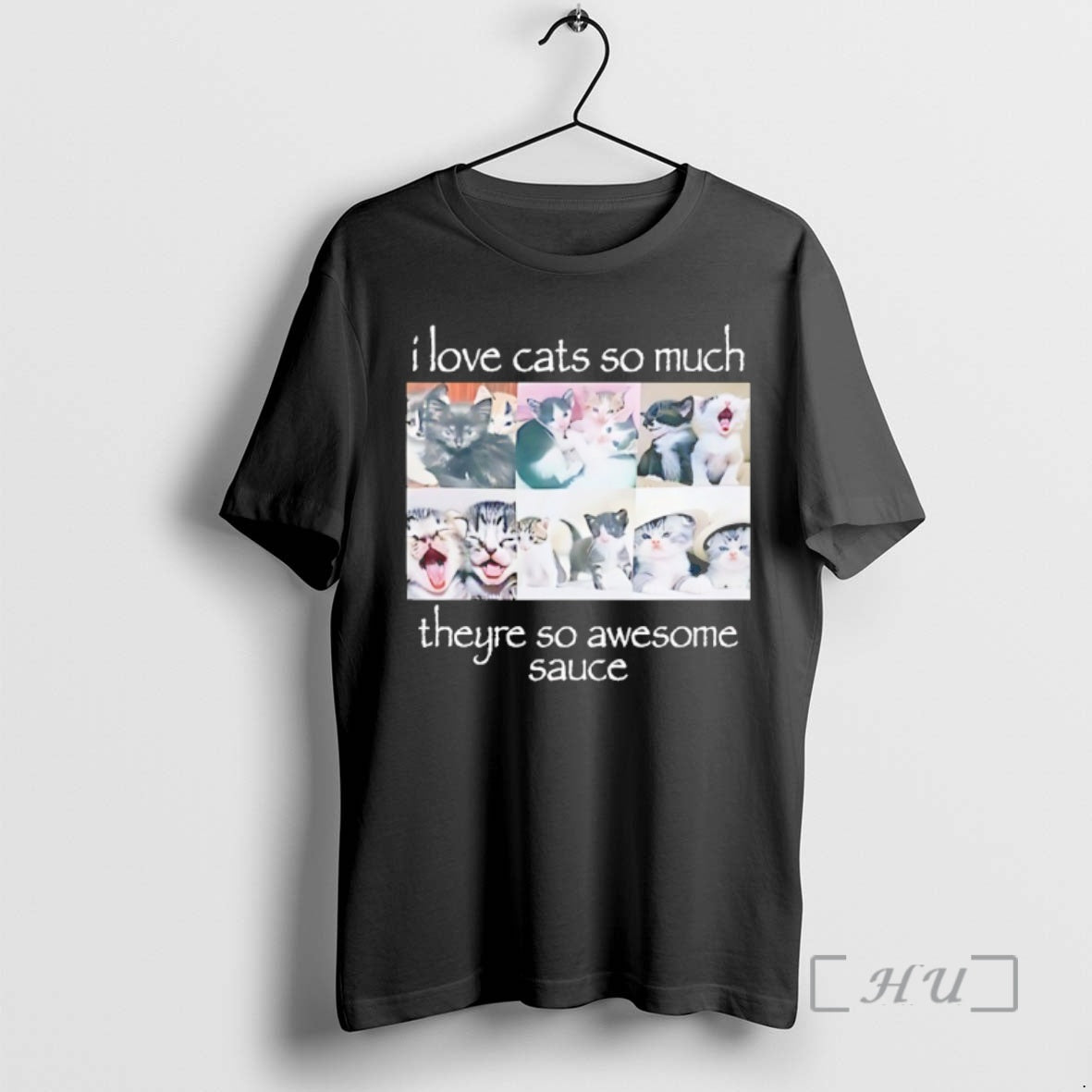 Trending I Love Cats So Much Theyre So Awesome Sauce T-Shirts, Hoodie, Sweatshirt | PodTeesHub.com