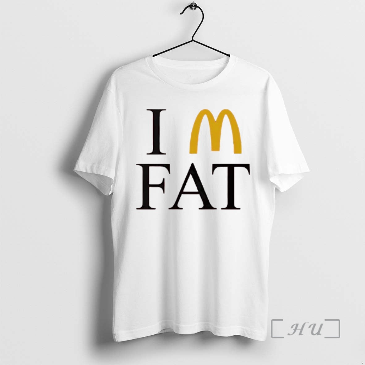 Trending Im Fat Mcdonalds Logo Funny T-Shirts, Hoodie, Sweatshirt | PodTeesHub.com