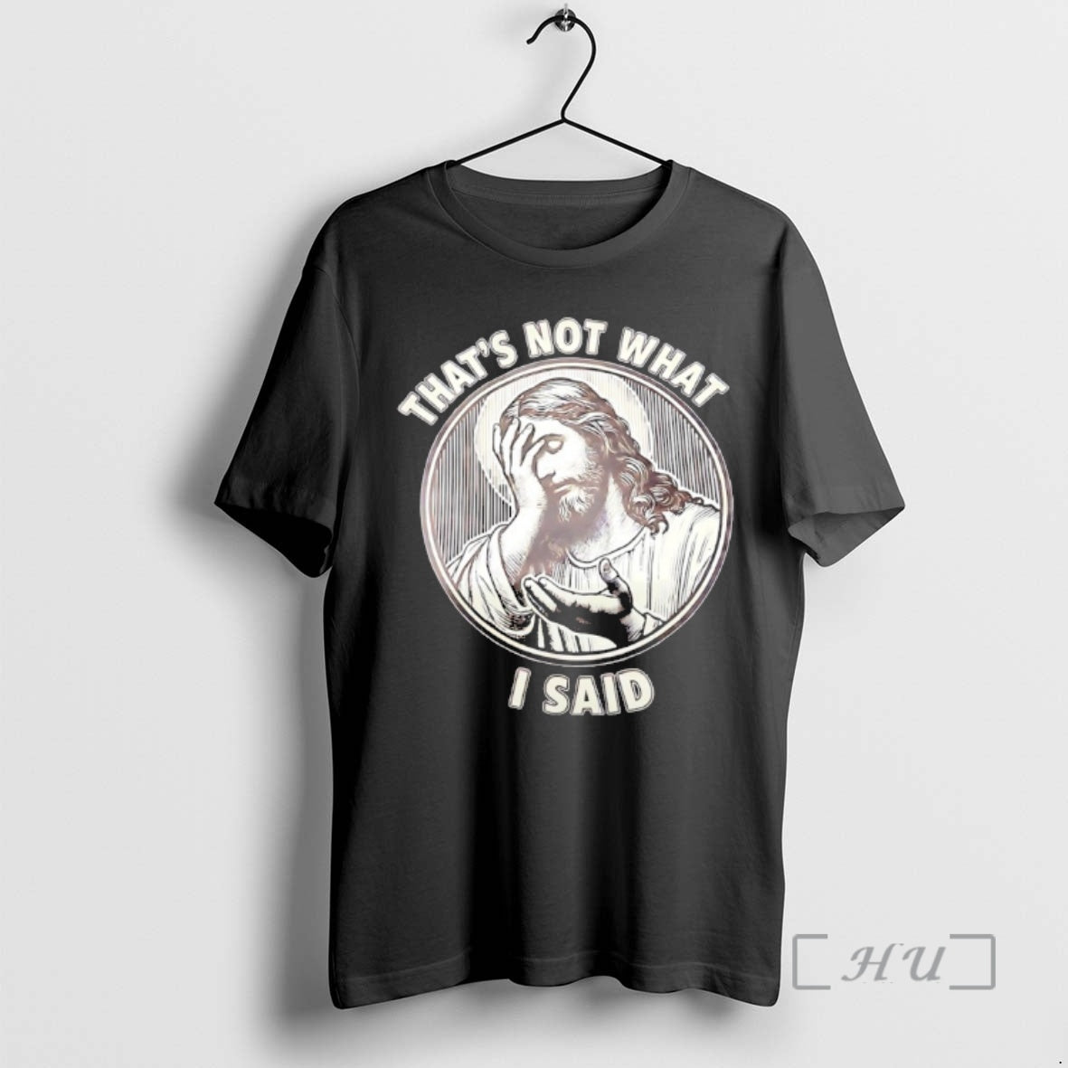 Trending Jesus Thats Not What I Said T-Shirts, Hoodie, Sweatshirt | PodTeesHub.com