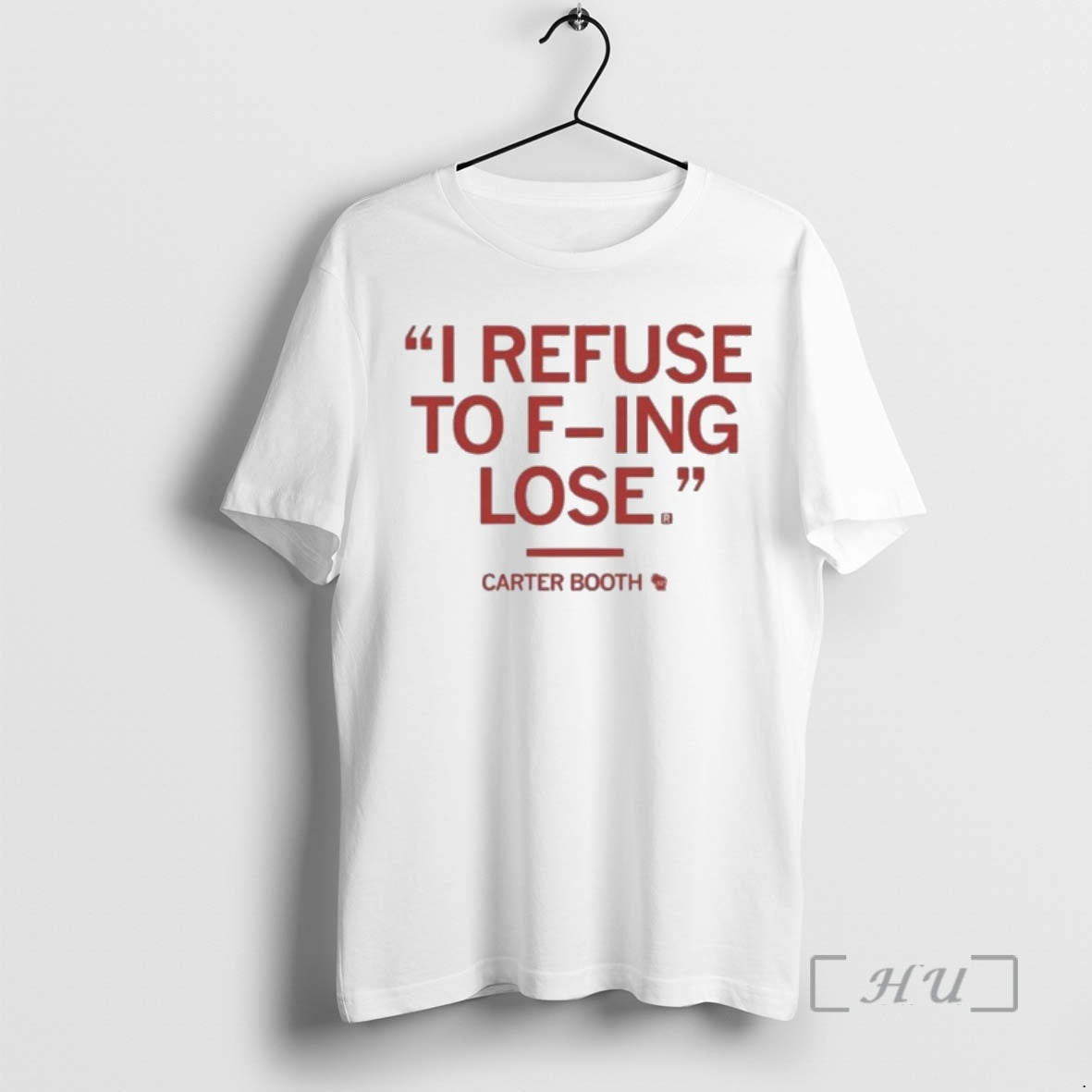 Trending Ncaa Final Four Carter Booth Refuse To F King Lose Premium T Shirts Sweater Hoodie, Sweatshirt | PodTeesHub.com