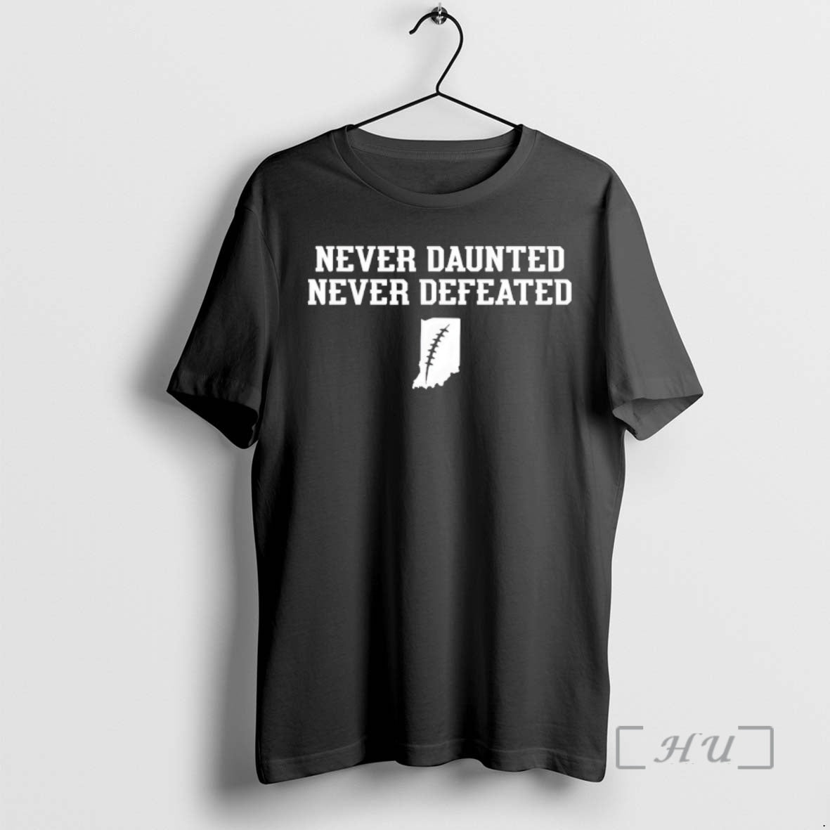 Trending Never Daunted Never Defeated Indiana Hoosiers Football 2026 T-Shirts, Hoodie, Sweatshirt | PodTeesHub.com