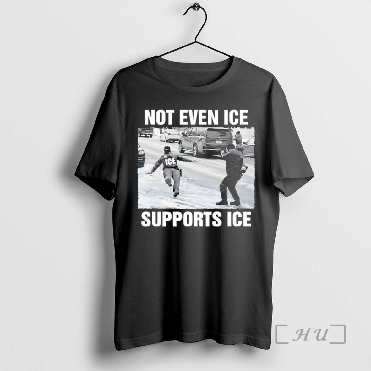 Trending Not Even Ice Supports Ice Political T-Shirts, Hoodie, Sweatshirt | PodTeesHub.com