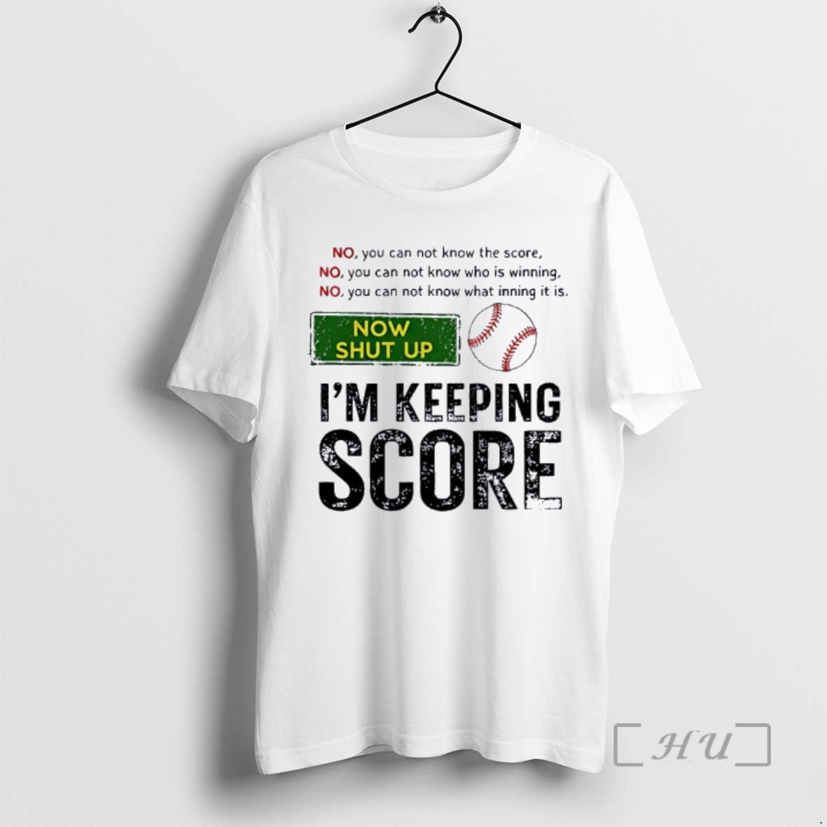 Trending Now Shut Up Im Keeping Score No You Can Not Know The Score Funny T-Shirts, Hoodie, Sweatshirt | PodTeesHub.com