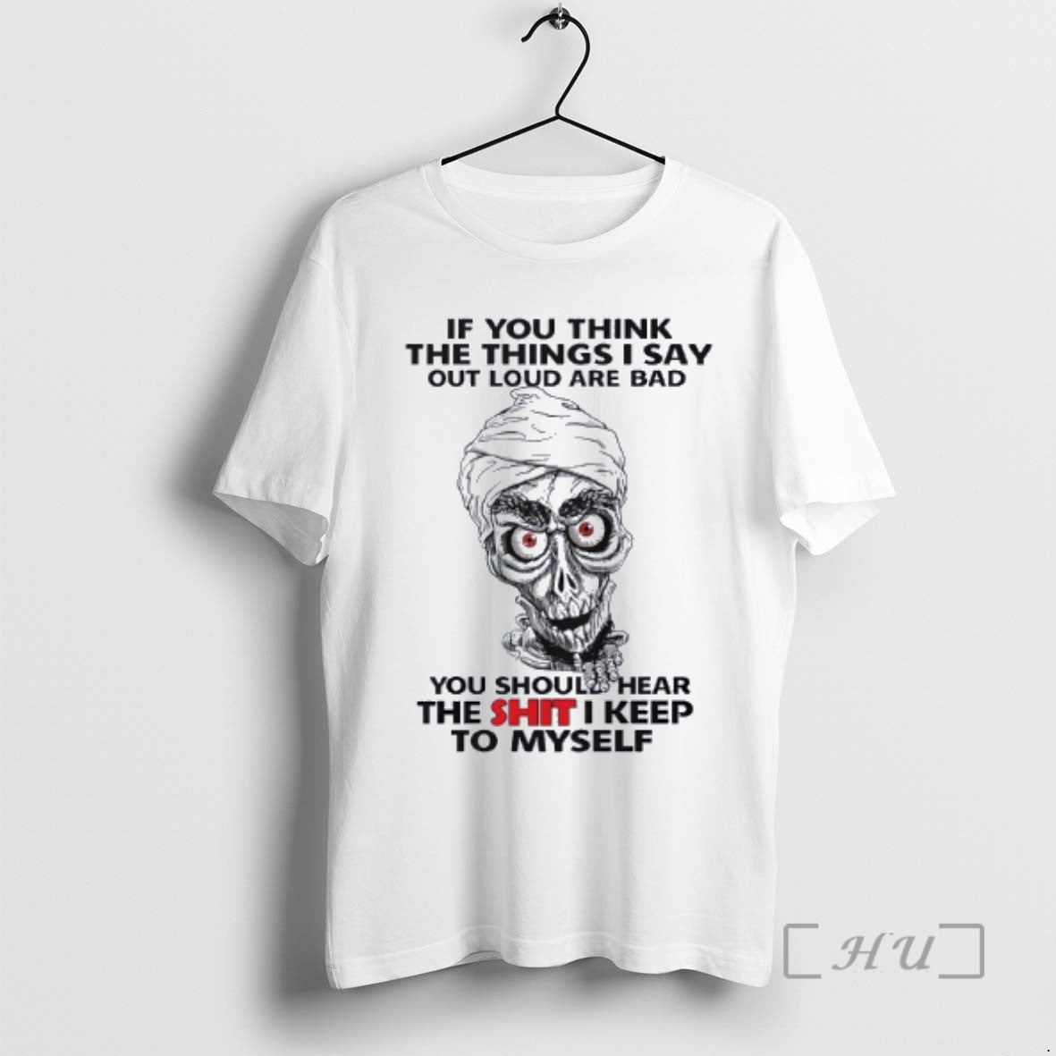 Trending Skull If You Think The Things I Say Out Loud Are Bad You Should T-Shirts, Hoodie, Sweatshirt | PodTeesHub.com