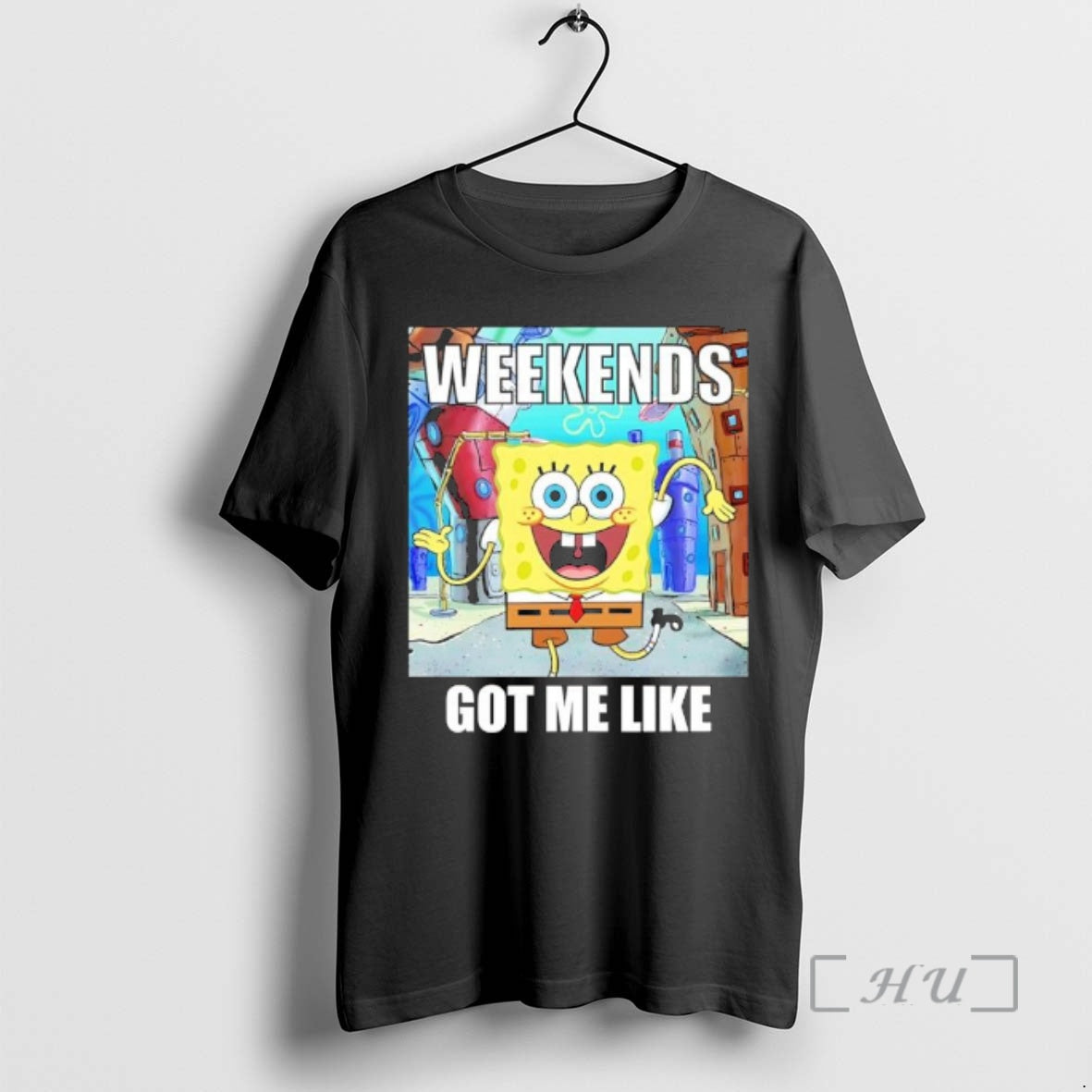 Trending Sponge Weekends Got Me Like T-Shirts, Hoodie, Sweatshirt | PodTeesHub.com