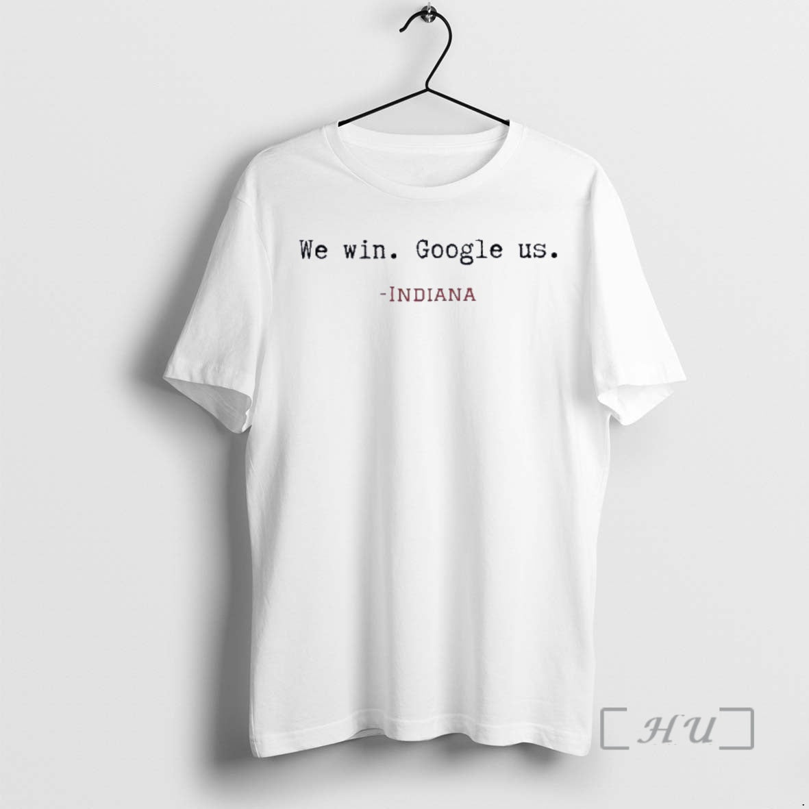 Trending We Win Google Us Indiana Football T-Shirts, Hoodie, Sweatshirt | PodTeesHub.com
