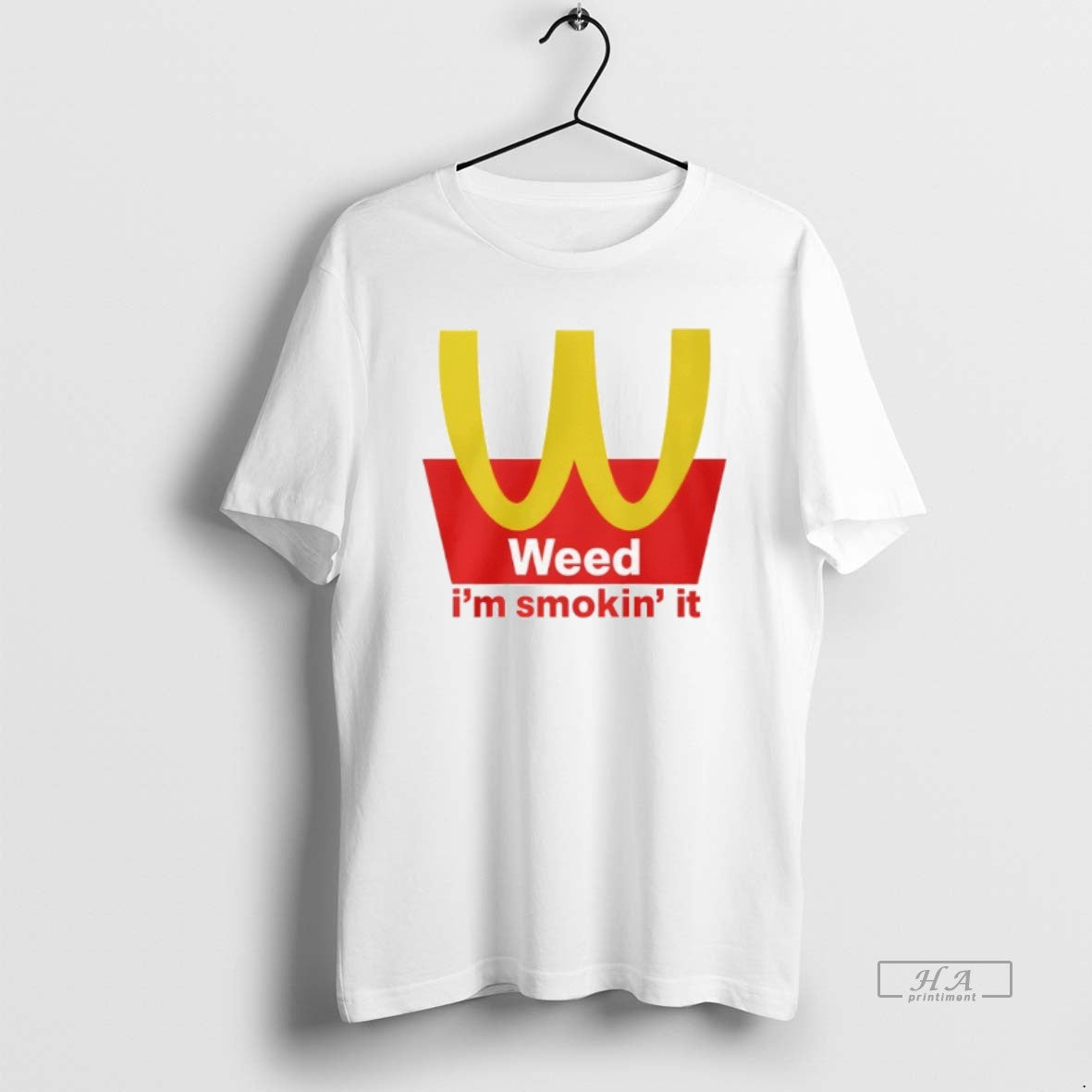 Trendy Mcdonalds Weed Im Smokin It