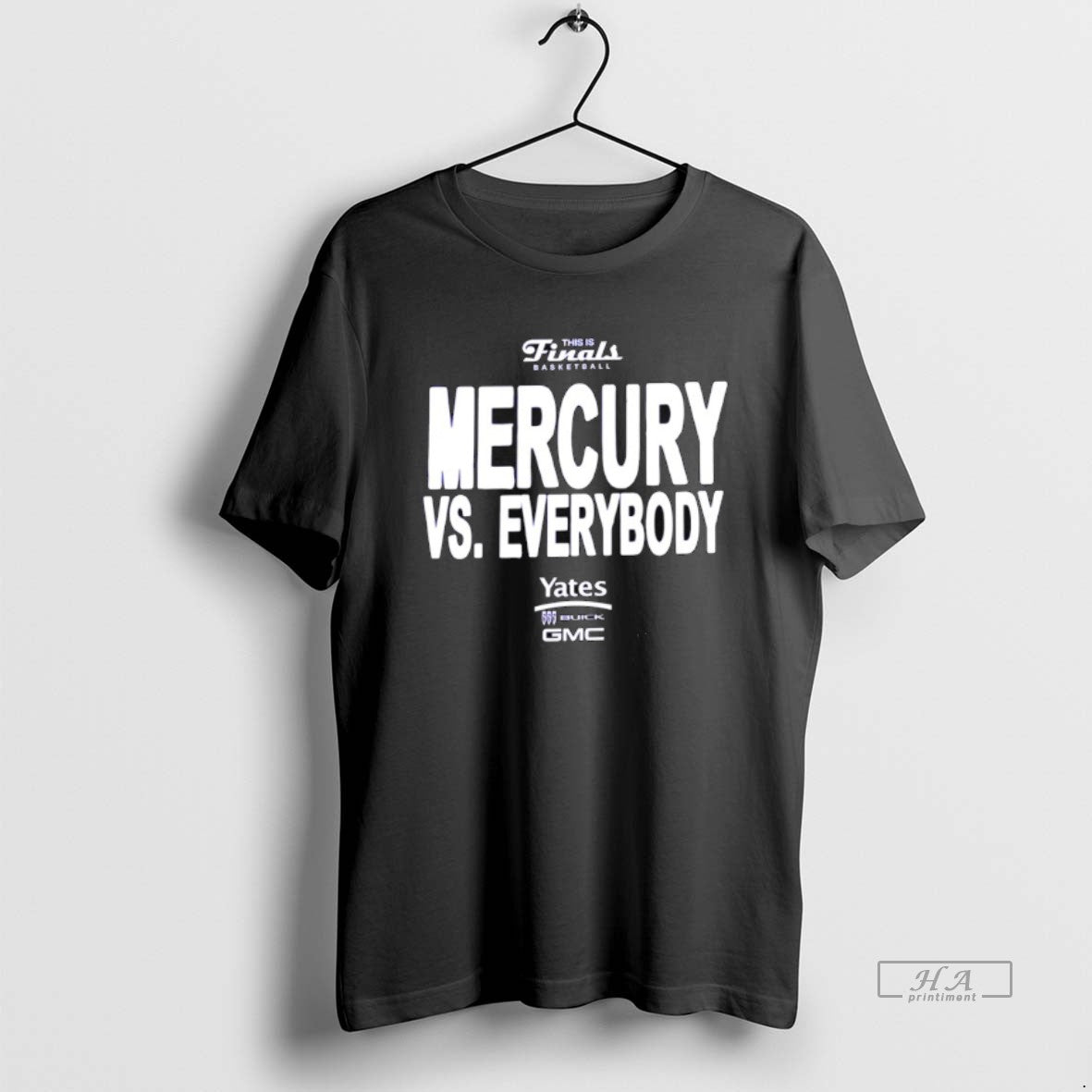 Trendy Phoenix Mercury Wnbathis Is Finals Basketball Vs Everybody Yates 505 Buick Gmc